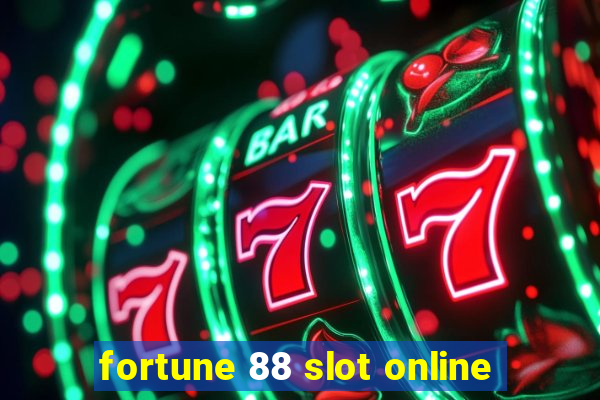 fortune 88 slot online