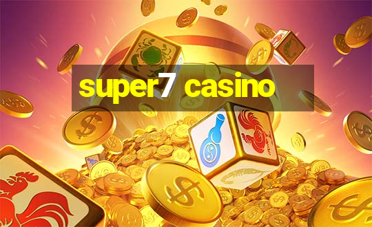 super7 casino