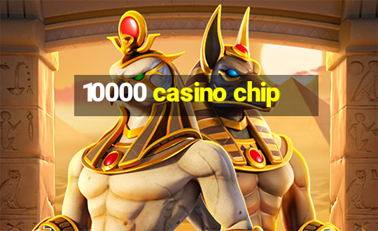 10000 casino chip