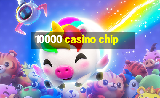 10000 casino chip