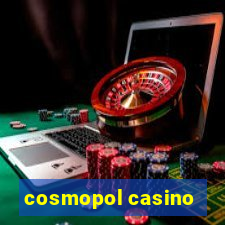 cosmopol casino