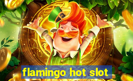 flamingo hot slot