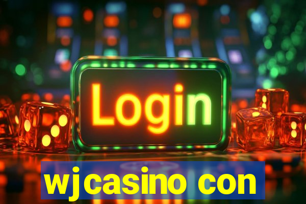 wjcasino con