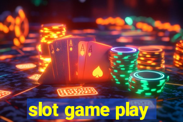 slot game play