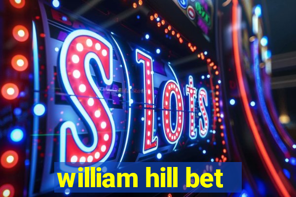 william hill bet