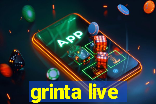 grinta live