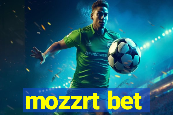 mozzrt bet