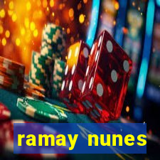 ramay nunes