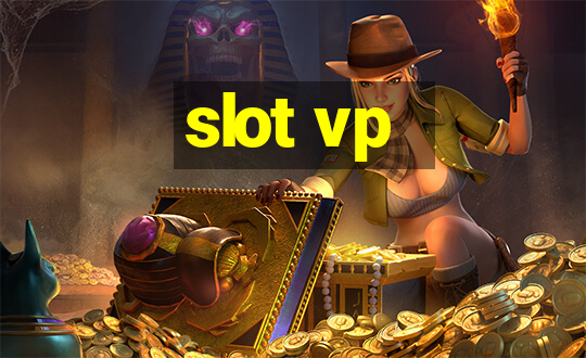 slot vp