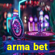 arma bet