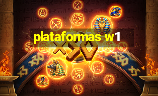 plataformas w1