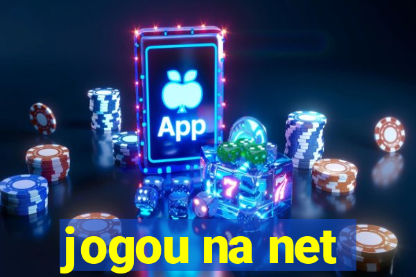 jogou na net