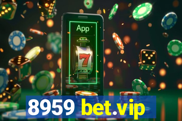 8959 bet.vip