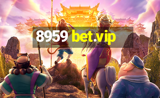 8959 bet.vip