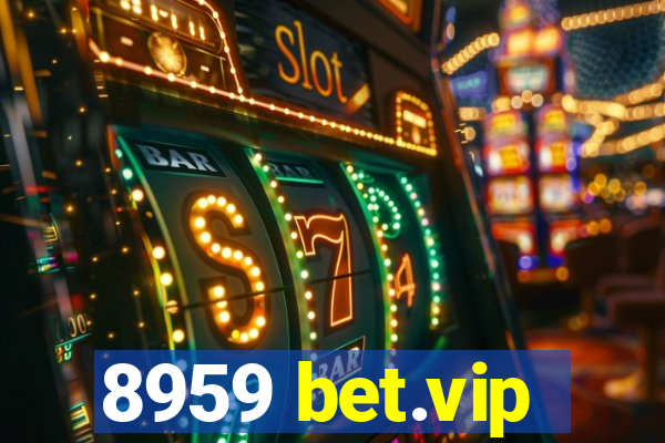 8959 bet.vip