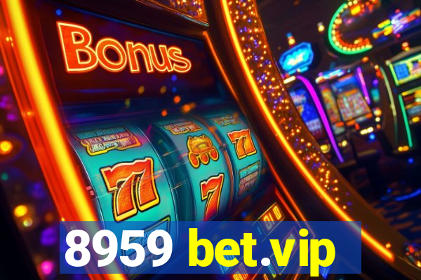 8959 bet.vip