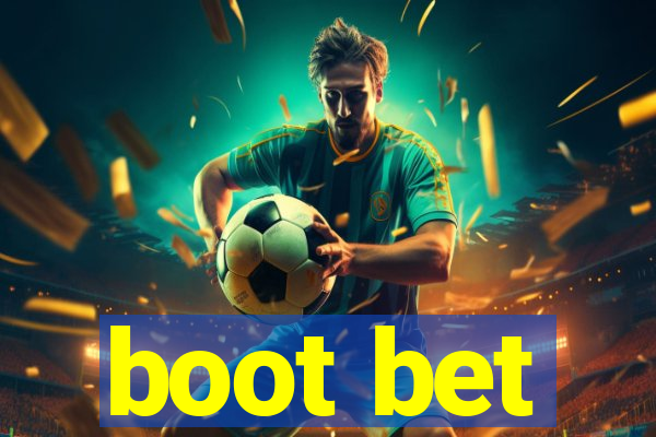 boot bet