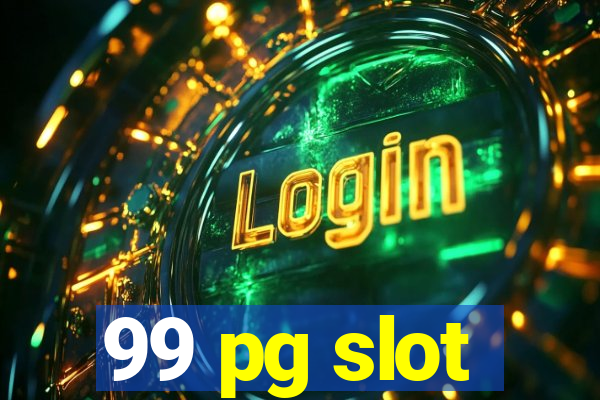 99 pg slot