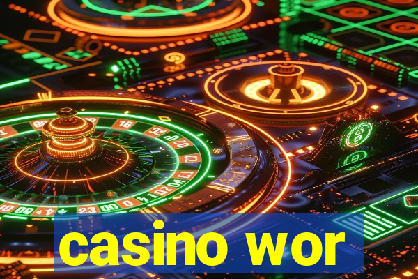 casino wor