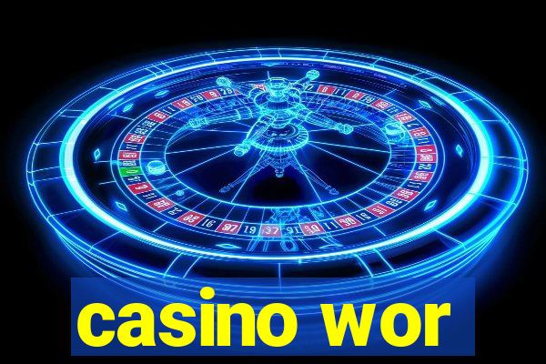 casino wor