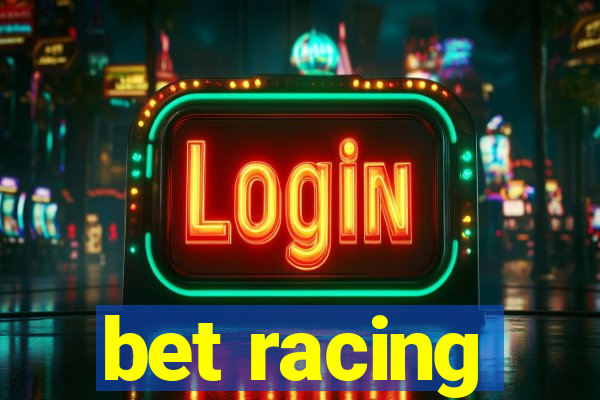 bet racing