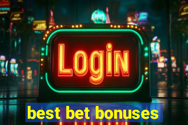 best bet bonuses