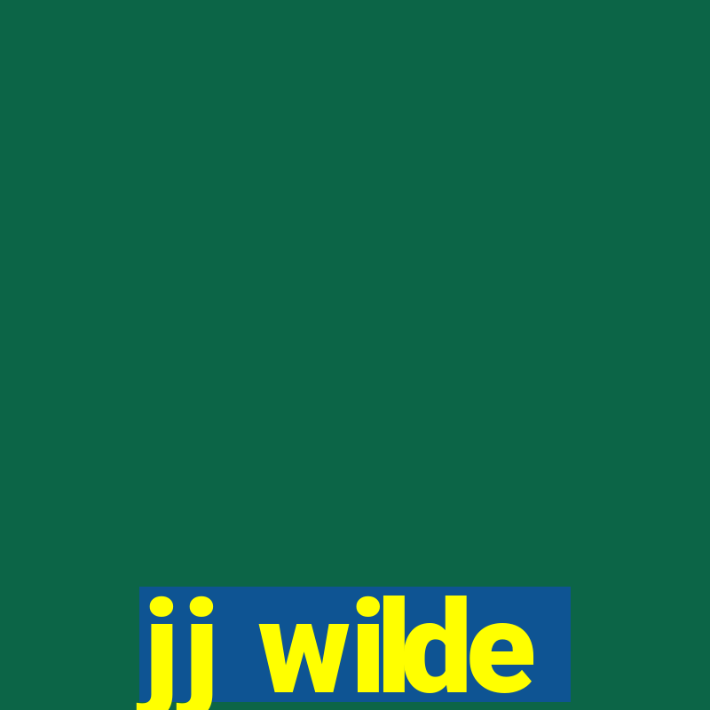 jj wilde