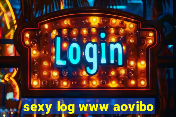 sexy log www aovibo