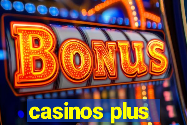 casinos plus