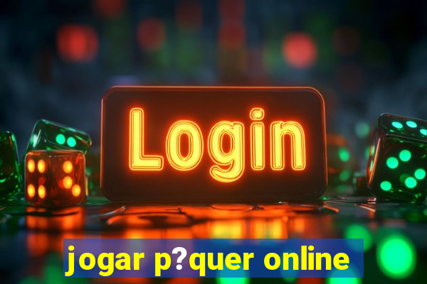 jogar p?quer online