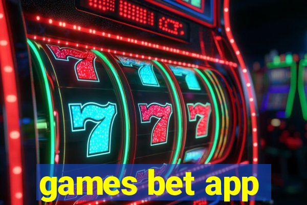 games bet app