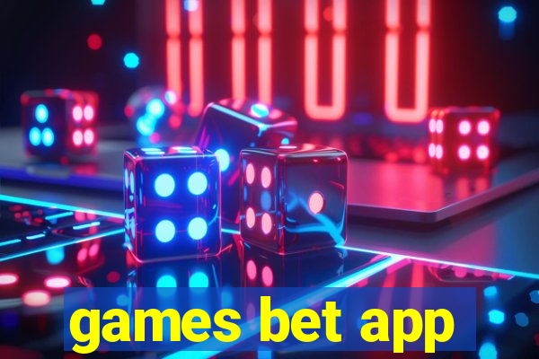 games bet app