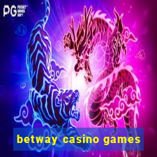 betway casino games