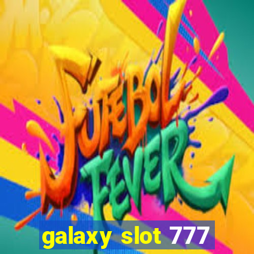 galaxy slot 777