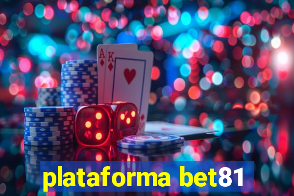 plataforma bet81