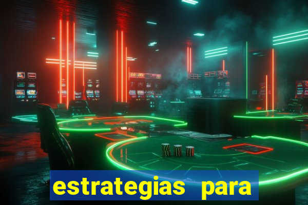 estrategias para jogar roleta