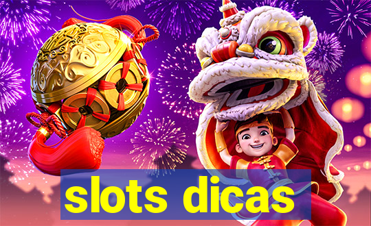 slots dicas