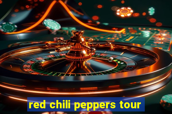 red chili peppers tour