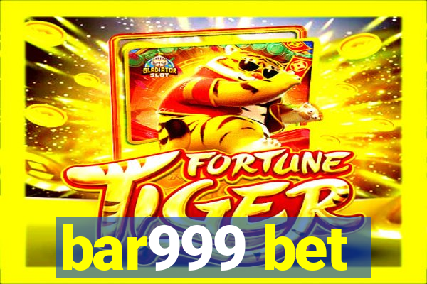 bar999 bet