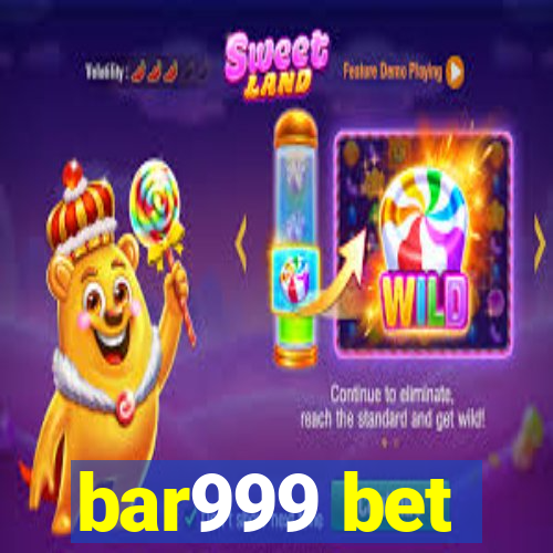 bar999 bet