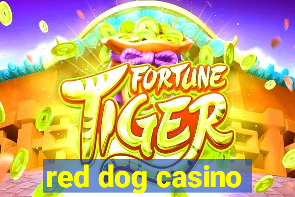 red dog casino