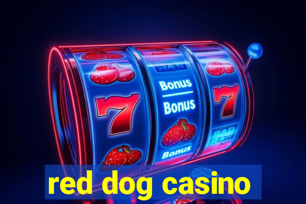 red dog casino