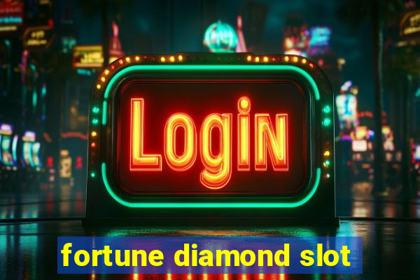 fortune diamond slot