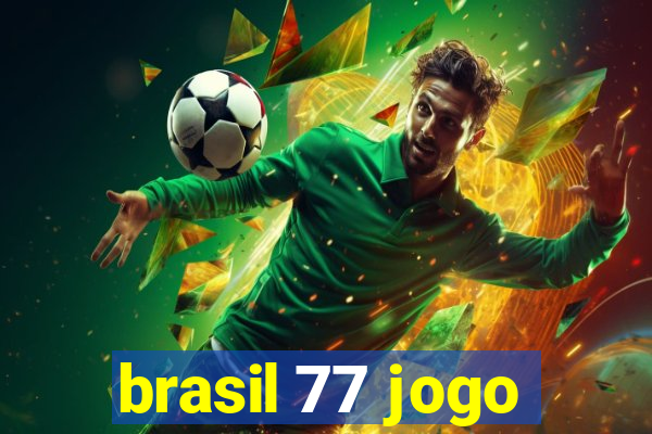 brasil 77 jogo