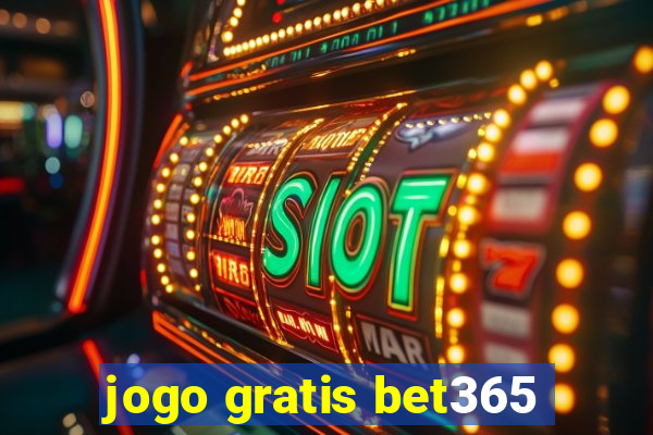 jogo gratis bet365