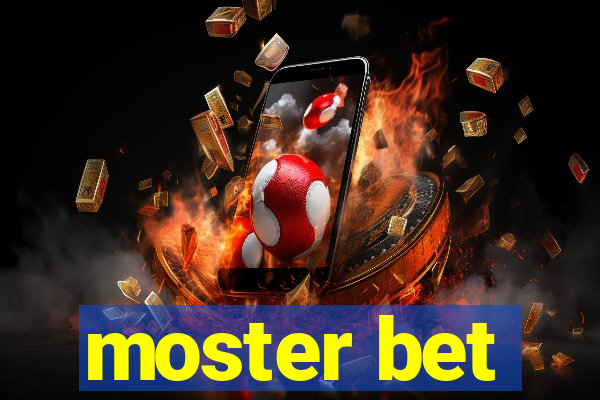 moster bet