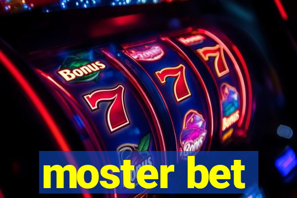 moster bet