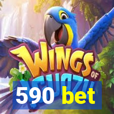 590 bet