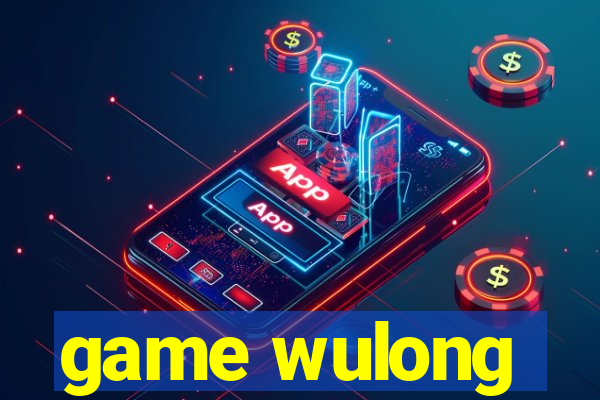 game wulong