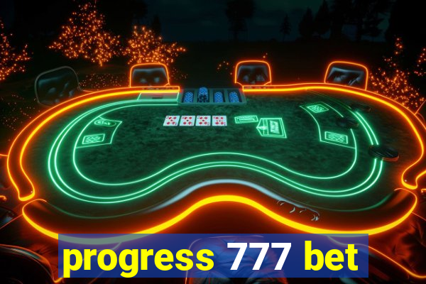 progress 777 bet